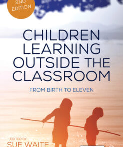Children Learning Outside the Classroom, From Birth to Eleven 2nd Edition - Original PDF
