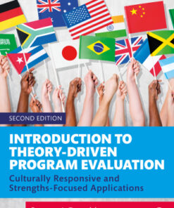 Introduction to Theory-Driven Program Evaluation: Culturally Responsive and Strengths-Focused Applications 2nd Edition - Original PDF