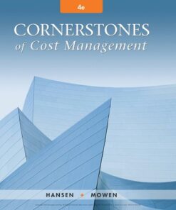 Cornerstones of Cost Management 4th Edition - Original PDF