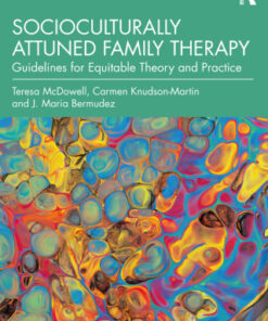 Socioculturally Attuned Family Therapy, Guidelines for Equitable Theory and Practice 2nd Edition - Original PDF