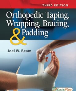 Orthopedic Taping, Wrapping, Bracing, & Padding 3rd Edition - Original PDF