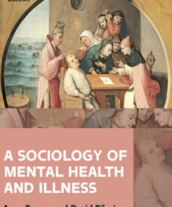 A Sociology of Mental Health and Illness 6th Edition 6th Edition - Original PDF