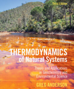 Thermodynamics of Natural System,n Theory and Applications in Geochemistry and Environmental Sciences 3rd Edition - Original PDF