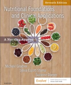 Nutritional Foundations and Clinical Applications,A Nursing Approach 7th Edition  - Original PDF