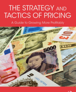 The Strategy and Tactics of Pricing: A Guide to Growing More Profitably 6th Edition - Original PDF