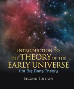 Introduction To The Theory Of The Early Universe: Hot Big Bang Theory, Hot Big Bang Theory 2nd Edition - Original PDF