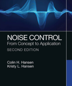 Noise Control: From Concept to Application 2nd Edition - Original PDF