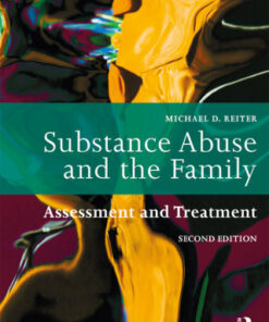Substance Abuse and the Family: Assessment and Treatment 2nd Edition - Original PDF