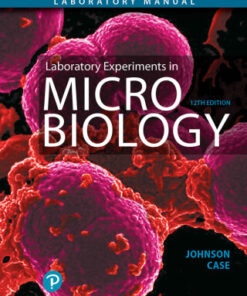 Laboratory Experiments in Microbiology 12th Edition - Original PDF