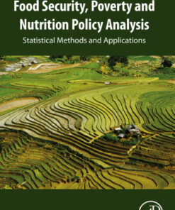 Food Security, Poverty and Nutrition Policy Analysis: Statistical Methods and Applications 3rd Edition - Original PDF