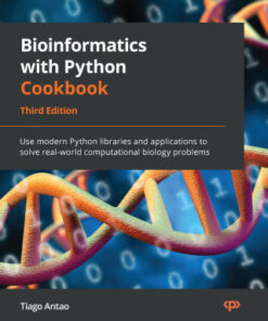 Bioinformatics with Python Cookbook: Use modern Python libraries and applications to solve real-world computational biology problems, 3rd Edition - Original PDF