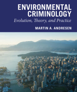 Environmental Criminology, Evolution, Theory, and Practice 2nd Edition - Original PDF