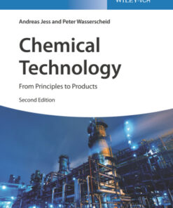 Chemical Technology: From Principles to Products 2nd Edition - Original PDF