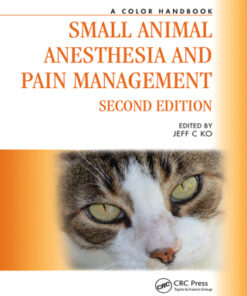 Small Animal Anesthesia and Pain Management,A Color Handbook 2nd Edition  - Original PDF