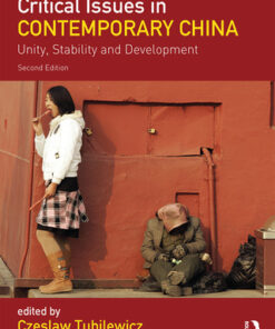 Critical Issues in Contemporary China, Unity, Stability and Development 2nd Edition- Original PDF