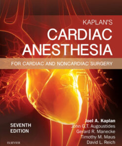 Kaplan's Cardiac Anesthesia: In Cardiac and Noncardiac Surgery 7th Edition - Original PDF