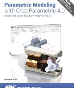 Parametric Modeling with Creo Parametric 4.0 7th Edition - Original PDF