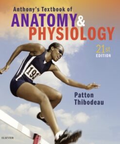 Anthony's Textbook of Anatomy & Physiology 21st Edition - Original PDF