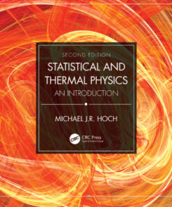 Statistical and Thermal Physics, An Introduction 2nd Edition by Michael J.R. Hoch - Original PDF