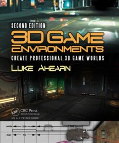 3D Game Environments: Create Professional 3D Game Worlds 2nd Edition - Original PDF