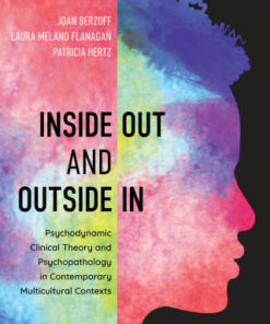 Inside Out and Outside In, Psychodynamic Clinical Theory and Psychopathology in Contemporary Multicultural Contexts 5th Edition - Original PDF