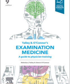 Talley and O’Connor’s Examination Medicine: A Guide to Physician Training 9th Edition - Original PDF
