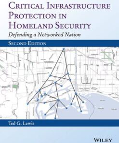 Critical Infrastructure Protection in Homeland Security: Defending a Networked Nation 2nd Edition - Original PDF