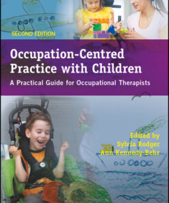 Occupation-Centred Practice with Children: A Practical Guide for Occupational Therapists 2nd Edition - Original PDF