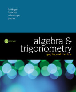 Algebra and Trigonometry: Graphs and Models 6th Edition - Original PDF