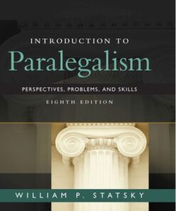 Introduction to Paralegalism: Perspectives, Problems and Skills 8th Edition - Original PDF