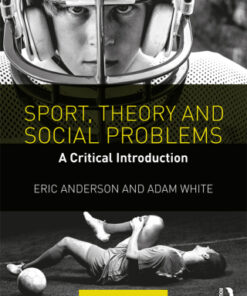 Sport, Theory and Social Problems: A Critical Introduction 2nd Edition - Original PDF