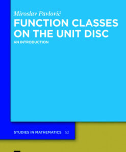 Function Classes on the Unit Disc, An Introduction 2nd Edition - Original PDF