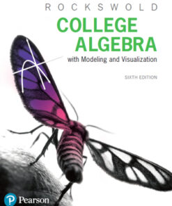 College Algebra with Modeling & Visualization 6th Edition - Original PDF