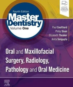 Master Dentistry Volume 1: Oral and Maxillofacial Surgery, Radiology, Pathology and Oral Medicine 4th Edition - Original PDF