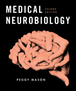 Medical Neurobiology 2nd Edition by Peggy Mason PhD - Original PDF