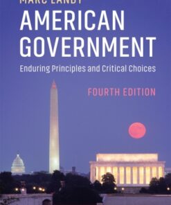 American Government: Enduring Principles and Critical Choices 4th Edition - Original PDF