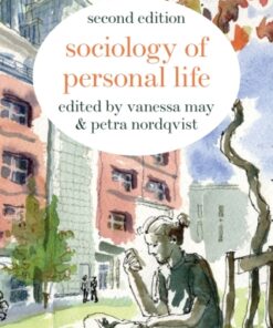 Sociology of Personal Life 2nd Edition by Vanessa May - Original PDF