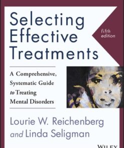 Selecting Effective Treatments: A Comprehensive, Systematic Guide to Treating Mental Disorders 5th Edition - Original PDF