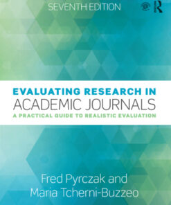 Evaluating Research in Academic Journals: A Practical Guide to Realistic Evaluation 7th Edition - Original PDF