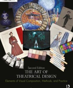 The Art of Theatrical Design: Elements of Visual Composition, Methods, and Practice 2nd Edition - Original PDF