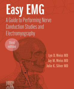 Easy EMG: A Guide to Performing Nerve Conduction Studies and Electromyography 3rd Edition - Original PDF