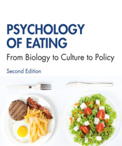Psychology of Eating: From Biology to Culture to Policy 2nd Edition - Original PDF