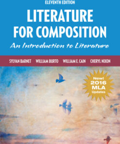 Literature for Composition: Reading and Writing Arguments About Essays, Stories, Poems and Plays 11th Edition - Original PDF