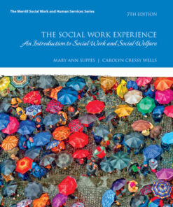 The Social Work Experience An Introduction to Social Work and Social Welfare 7th Edition - Original PDF
