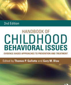 Handbook of Childhood Behavioral Issues, Evidence-Based Approaches to Prevention and Treatment 2nd Edition - Original PDF