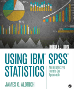Using IBM SPSS Statistics: An Interactive Hands-On Approach 3rd Edition - Original PDF