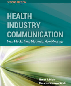 Health Industry Communication 2nd Edition by Nancy J. Hicks - Original PDF