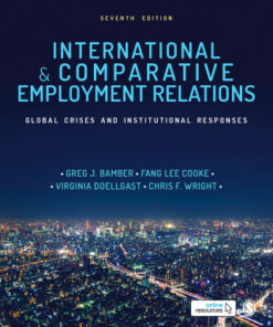 International and Comparative Employment Relations 7th Edition Global Crises and Institutional Responses - Original PDF