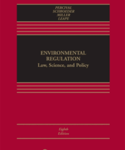 Environmental Regulation: Law, Science, and Policy 8th edition - Original PDF