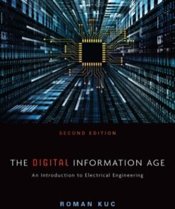 The Digital Information Age: An Introduction to Electrical Engineering 2nd Edition - Original PDF